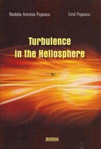 Turbulence in the Heliosphere / Turbulență în heliosfera