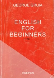 English for Beginners / Engleza pentru incepatori