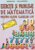 Exercitii si probleme de matematica pentru elevii claselor I-IV