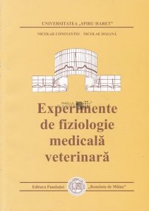 Experimente de fiziologie medicala veterinara