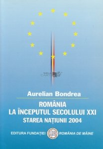 Romania la inceputul secolului XXI