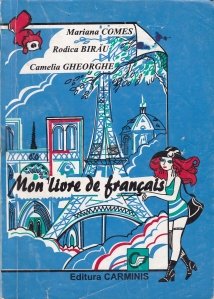 Mon livre de francais / Cartea mea franceza