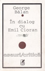 In dialog cu Emil Cioran