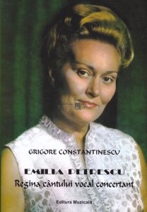 Emilia Petrescu- Regina cantului vocal concertant