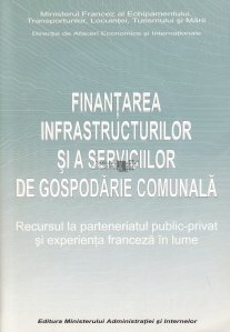 Finantarea infrastructurilor si a serviciilor de  gospodarie comunala