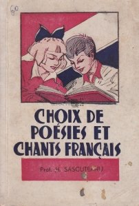 Choix de poesies et chants francais / Selectie de poezii si cantece franceza