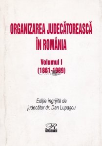Organizarea judecatoreasca in Romania