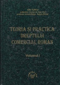 Teoria si practica dreptului comercial roman