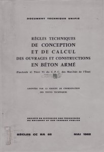 Regles techniques de conception et de calcul des ouvrages et contructions en beton arme