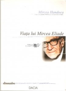 Viata lui Mircea Eliade