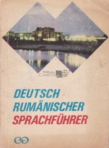 Deutsch-Rumanischer sprachfuhrer