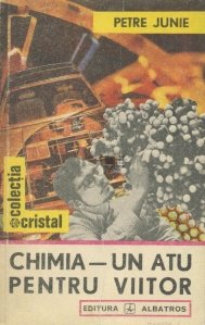 Chimia - un atu pentru viitor