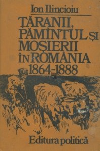 Taranii, pamintul si mosierii in Romania