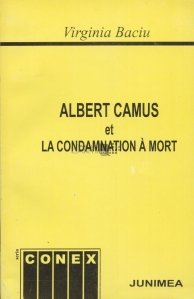 Albert Camus et la condamnation a mort / Albert Camus si condamnarea la moarte