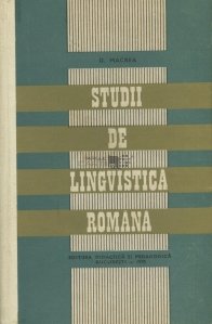Studii de lingvistica romana