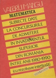 Probleme date la concursurile de admitere in invatamintul superior din Romania intre anii 1980-1990
