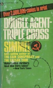 Double Agent-Triple Cross