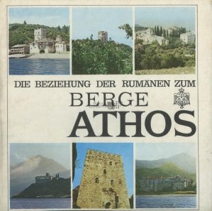 Die Beziehung der Rumanen zum Berge Athos