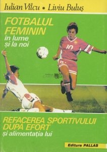 Fotbalul feminin in lume si la noi