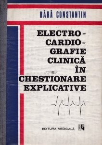 Electrocardiografie clinica in chestionare explicative