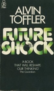 Future Shock / Socul viitorului