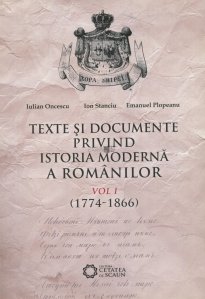 Texte si documente privind istoria moderna a romanilor