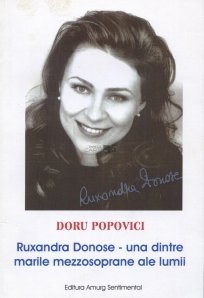Ruxandra Donose - una dintre marile mezzosoprane ale lumii