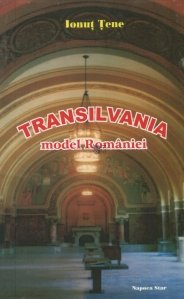 Transilvania, model Romaniei