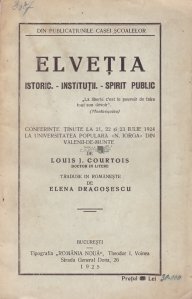 Elvetia: Istoric - Institutii. - Spirit public