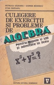 Culegere de exercitii si probleme de algebra