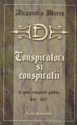 Conspiratori si conspiratii in epoca renasterii politice a Romaniei