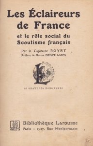 Les eclaireurs de France et le role social du scoutisme francais / Spionii din Franta si rolul social al spionajului francez
