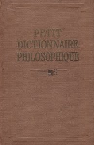 Petit dictionnaire philosophique / Mic dictionar filozofic