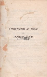 Corespondenta lui Pliniu cu Imparatul Traian