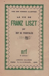 La vie de Franz Liszt / Viata lui Franz Liszt