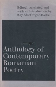 Anthology of contemporary romanian poetry / Antologie a poeziei romanesti contemporane