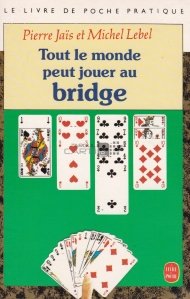 Tout le monde peut jouer au bridge / Oricine poate juca bridge