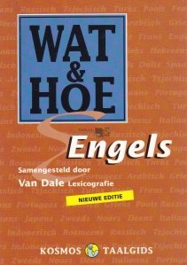 Engels Samengesteld door Van Dale Lexicografie / Engleza - Compilatie realizata de Lexicografia Van Dale Editie Noua