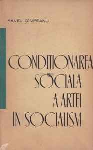 Conditionarea sociala a artei in socialism