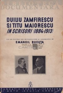 Duiliu Zamfirescu si Titu Maiorescu in scrisori (1884-1913)