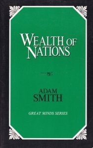 Wealth of Nations / Bogatia natiunilor