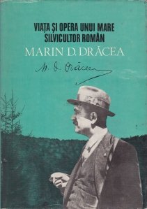 Viata si opera unui mare silvicultor roman (1885-1958)