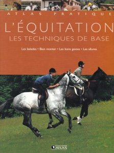 L'equitation / Echitatia. Tehnici de baza