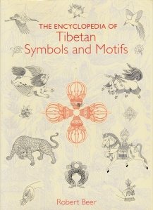 The Encyclopedia of Tibetan Symbols and Motifs / Enciclopedia simbolurilor si a motivelor tibetane