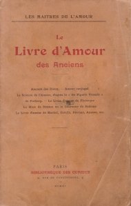 Le Livre d'Amour des Anciens / Cartea de dragoste a stramosilor nostri