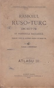 Rasboiul Ruso-Turc din 1877-1878 in Peninsula Balcanica