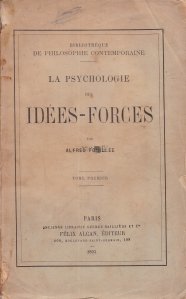 La psychologie des idees-forces / Psihologia ideilor de forta