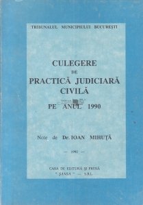 Culegere de practica judiciara civila pe anul 1990