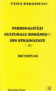 Personalitati culturale romanesti din strainatate