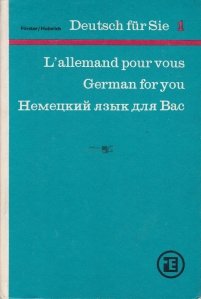 Deutsch fur Sie/L'allemand pour vous/German for you / Germana pentru voi